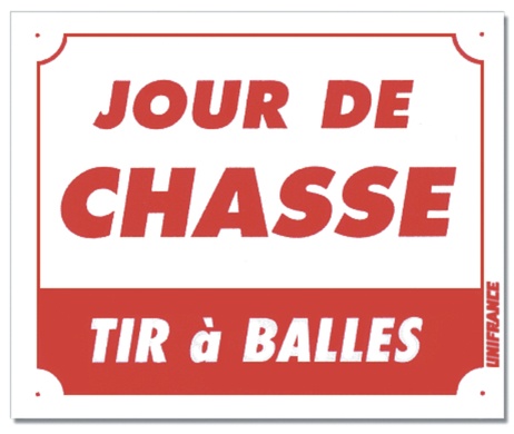 Panneau chasse en cours tir � balles