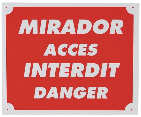 Panneau mirador acc�s interdit